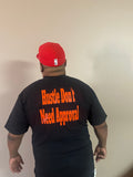 UP1 "Hustle Doesn't Need Approval" T-Shirt – Motivational Streetwear